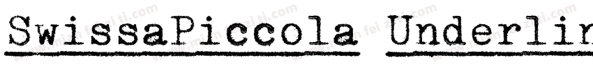SwissaPiccola Underlined字体转换